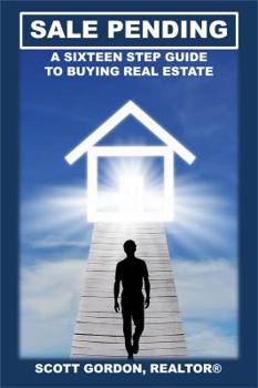 Paperback Sale Pending: A Sixteen Step Guide to Buying Real Estate Book