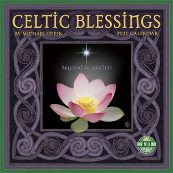 Calendar Celtic Blessings 2021 Wall Calendar: Illuminations by Michael Green Book