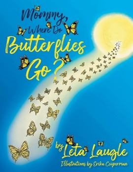 Paperback Mommy, Where Do Butterflies Go? Book