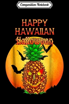 Composition Notebook: Happy Hawaiian Halloween Pineapple Skull  Journal/Notebook Blank Lined Ruled 6x9 100 Pages