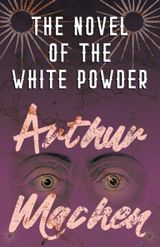 Paperback The Novel of the White Powder Book