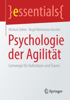 Paperback Psychologie Der Agilität: Lernwege Für Individuen Und Teams [German] Book