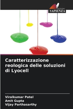 Paperback Caratterizzazione reologica delle soluzioni di Lyocell [Italian] Book