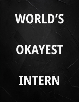 Paperback Intern: Blank Lined Journal for Intern Appreciation Keep Track And Record Daily Notes During Internship Perfect Gift 8.5 *11 i Book
