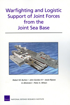 Paperback Warfighting and Logistic Support of Joint Forces from the Joint Sea Base Book