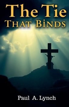 Paperback The Tie That Binds Book