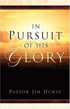In Pursuit of His Glory