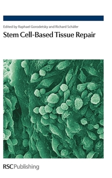 Hardcover Stem Cell-Based Tissue Repair Book