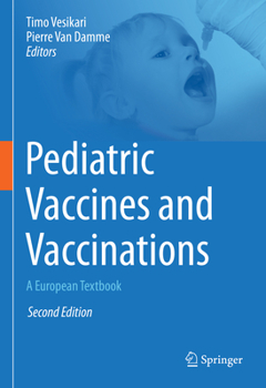 Hardcover Pediatric Vaccines and Vaccinations: A European Textbook Book