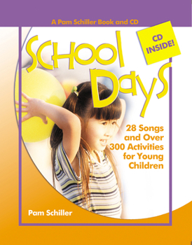 Paperback School Days: 28 Songs and Over 300 Activities for Young Children [With CD] Book