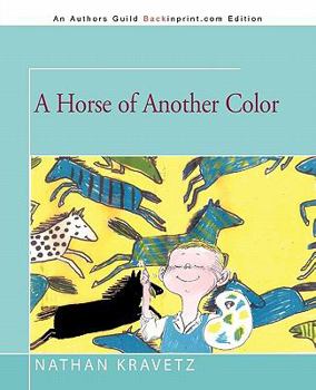 Paperback A Horse of Another Color Book