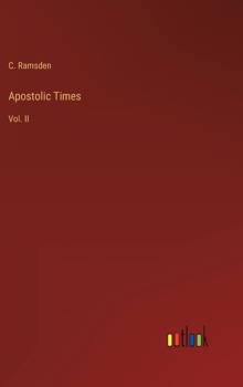 Hardcover Apostolic Times: Vol. II Book