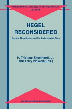 Paperback Hegel Reconsidered: Beyond Metaphysics and the Authoritarian State Book