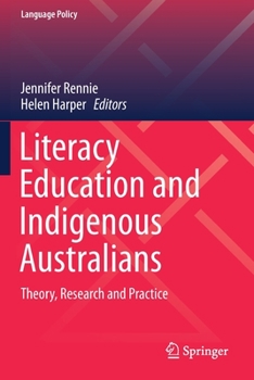 Paperback Literacy Education and Indigenous Australians: Theory, Research and Practice Book