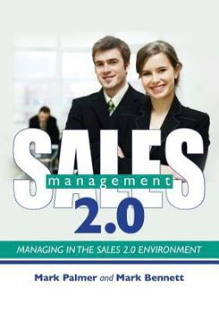 Paperback Sales Management 2.0: Managing in the Sales 2.0 Environment Book