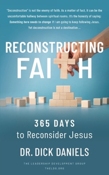 Reconstructing Faith: 365 Days to Reconsider Jesus: 365 Days to Reconsider Jesus