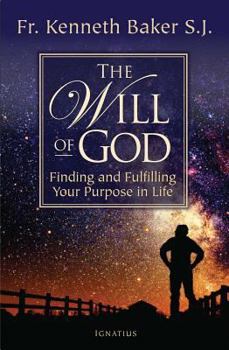 Paperback The Will of God: Finding and Fulfilling Your Purpose in Life Book