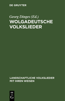 Hardcover Wolgadeutsche Volkslieder: Mit Bildern Und Weisen [German] Book