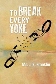 Paperback To Break Every Yoke Book