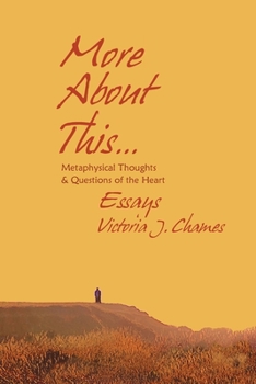 Paperback More About This - Metaphysical Thoughts and Questions of the Heart: Essays Book