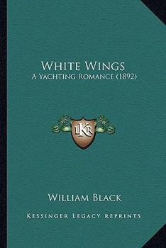 White Wings: A Yachting Romance