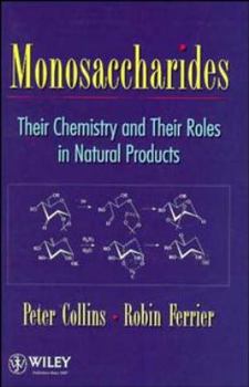 Paperback Monosaccharides: Their Chemistry and Their Roles in Natural Products Book