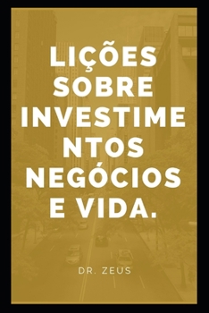 Paperback Lições sobre investimentos, negócios e vida. [Portuguese] Book