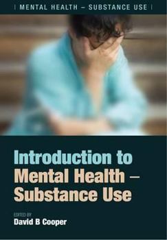 Paperback Introduction to Mental Health: Substance Use Book