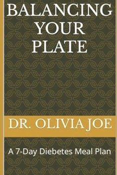 Paperback Balancing Your Plate: A 7-Day Diebetes Meal Plan Book