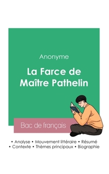 Paperback Réussir son Bac de français 2023: Analyse de La Farce de Maître Pathelin [French] Book