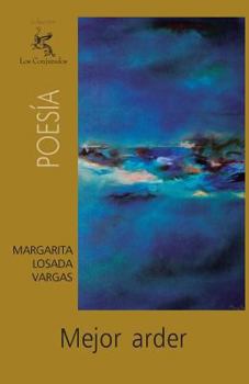 Paperback Mejor arder [Spanish] Book