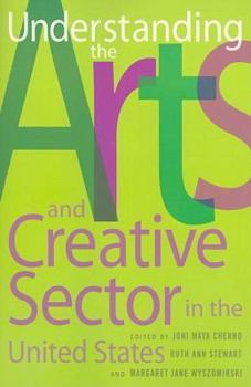 Paperback Understanding the Arts and Creative Sector in the United States Book