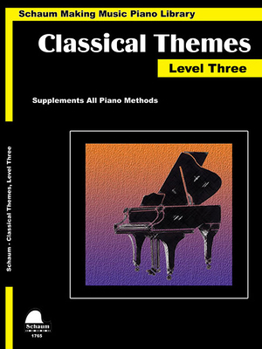 Paperback Classical Themes Level 3: Schaum Making Music Piano Library Book