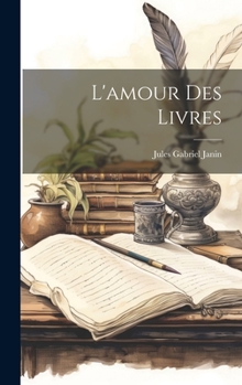 Hardcover L'amour des Livres Book