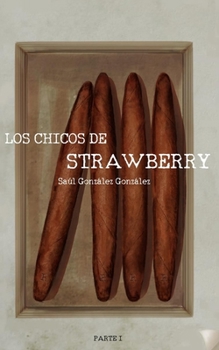 Paperback Los chicos de Strawberry [Spanish] Book