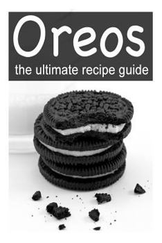 Paperback OREOS - The Ultimate Recipe Guide Book