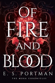 Of Fire and Blood: The Mora Chronicles Book 2