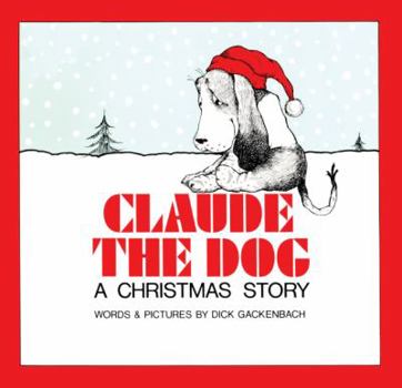 School & Library Binding Claude the Dog: A Christmas Story Book