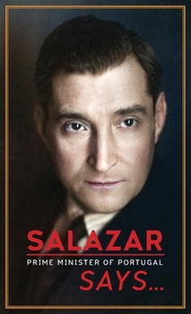 Paperback Salazar (Prime Minister of Portugal) Says... Book