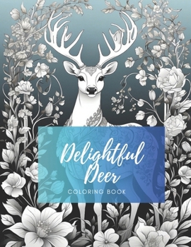 Paperback Delightful Deer: Coloring Book