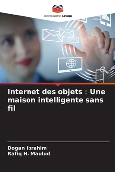 Paperback Internet des objets: Une maison intelligente sans fil [French] Book