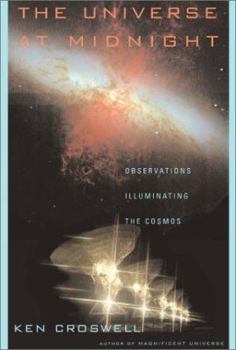 Hardcover The Universe at Midnight: Observations Illuminating the Cosmos Book