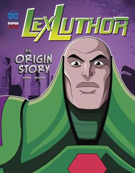 Hardcover Lex Luthor: An Origin Story Book