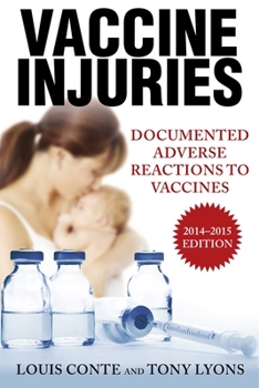 Hardcover Vaccine Injuries: Documented Adverse Reactions to Vaccines Book