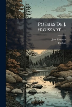 Poésies De J. Froissart
