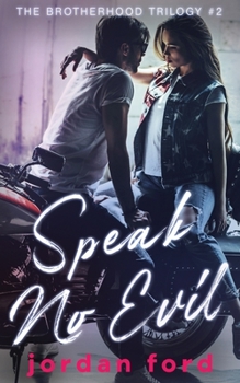 Speak No Evil - Book #2 of the Brotherhood