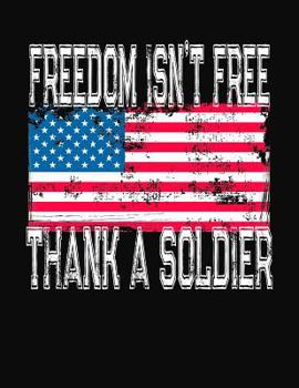 Paperback Freedom Isn't Free Thank A Soldier: College Ruled Composition Notebook Book