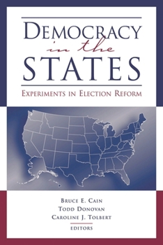 Hardcover Democracy in the States: Experiments in Election Reform Book