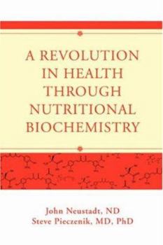 Paperback A Revolution in Health through Nutritional Biochemistry Book