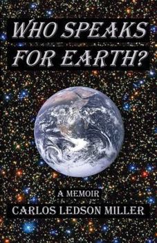 Paperback Who Speaks for Earth?: A Memoir Book